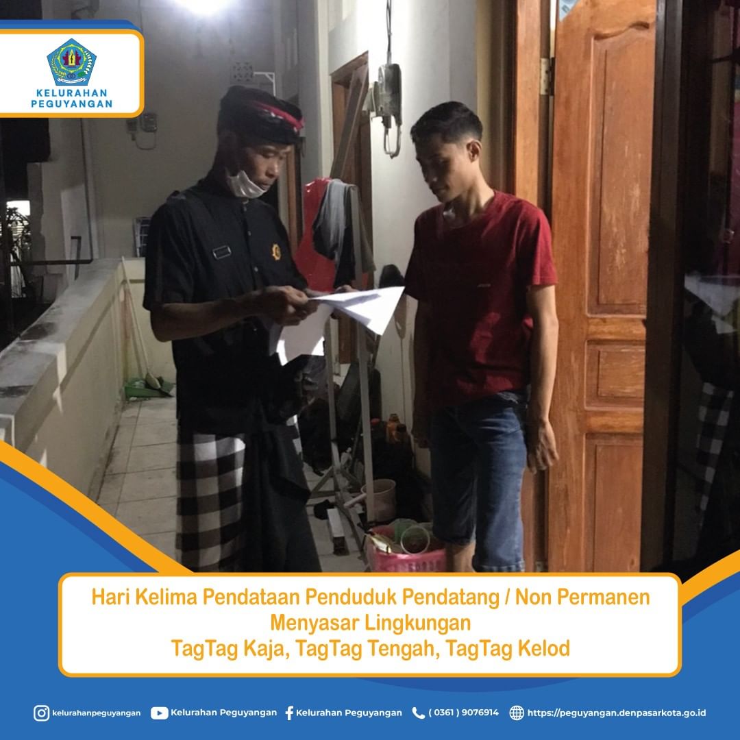 HARI KELIMA PENDATAAN PENDUDUK PENDATANG ATAU NON PERMANEN MENYASAR LINGKUNGAN TAGTAG KAJA, TAG TAG TENGAH, TAG TAG KELOD