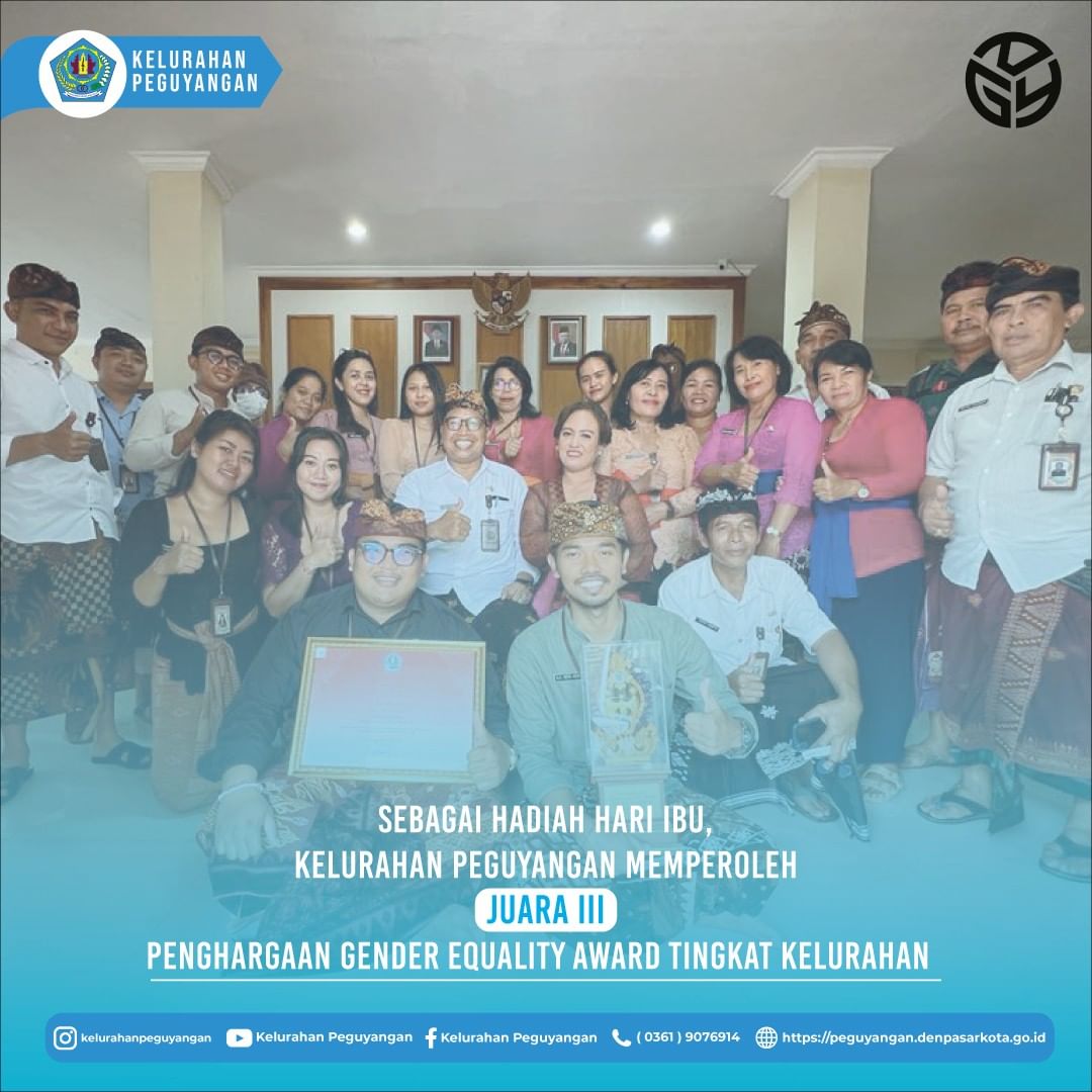 SEBAGAI HADIAH HARI IBU, KELURAHAN PEGUYANGAN MEMPEROLEH JUARA III PENGHARGAAN GENDER EQUALITY AWARD TINGKAT KELURAHAN