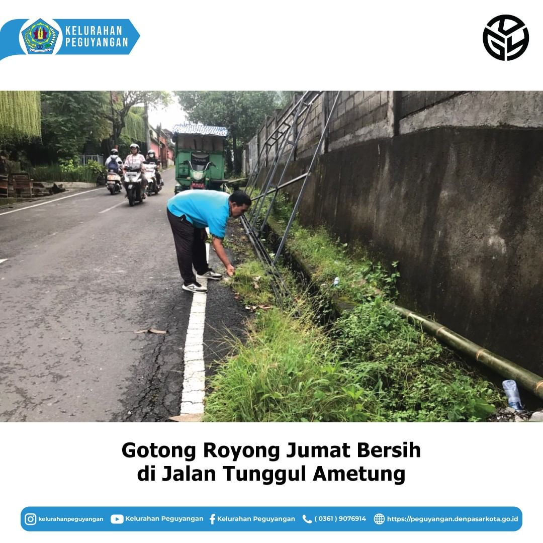 GOTONG ROYONG JUMAT BERSIH DI JALAN TUNGGUL AMETUNG