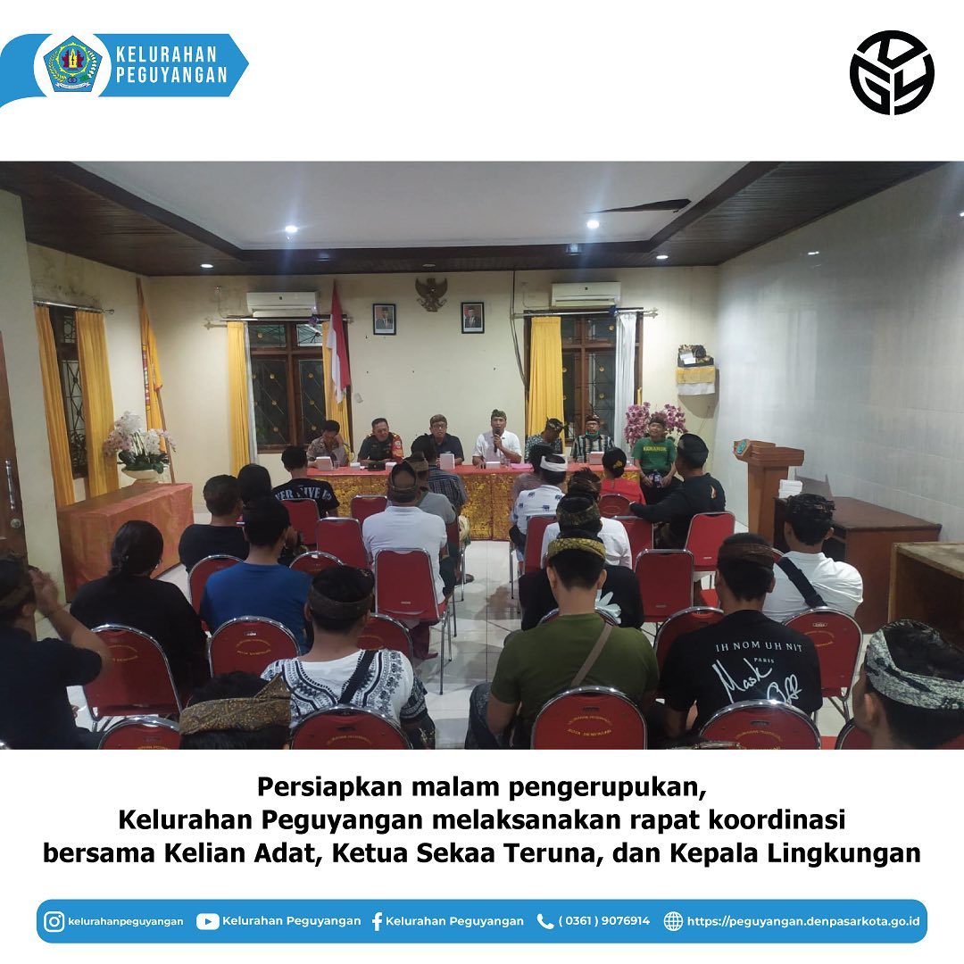 PERSIAPKAN MALAM PENGERUPUKAN, KELURAHAN PEGUYANGAN MELAKSANAKAN RAPAT KOORDINASI BERSAMA KELIAN ADAT, KETUA SEKAA TERUNA DAN KEPALA LINGKUNGAN