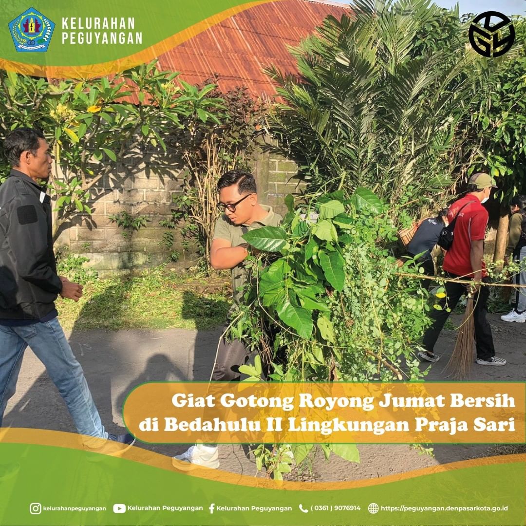 GIAT GOTONG ROYONG JUMAT BERSIH DI BEDAHULU II LINGKUNGAN PRAJA SARI