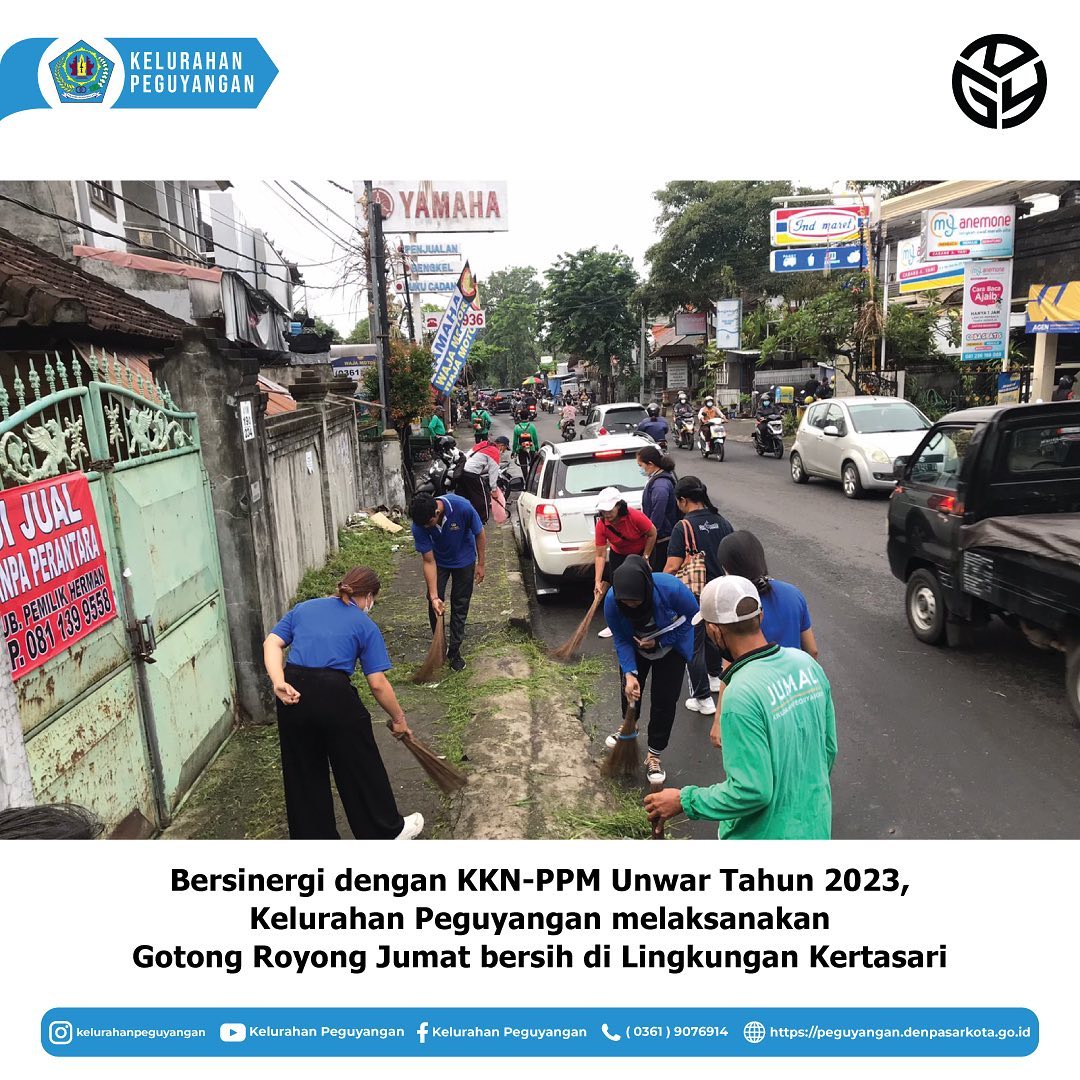 BERSINERGI DENGAN KKN-KPM UNWAR TAHUN 2023, KELURAHAN PEGUYANGAN MELAKSANAKAN GOTONG ROYONG JUMAT BERSIH DI LINGKUNGAN KERTASARI