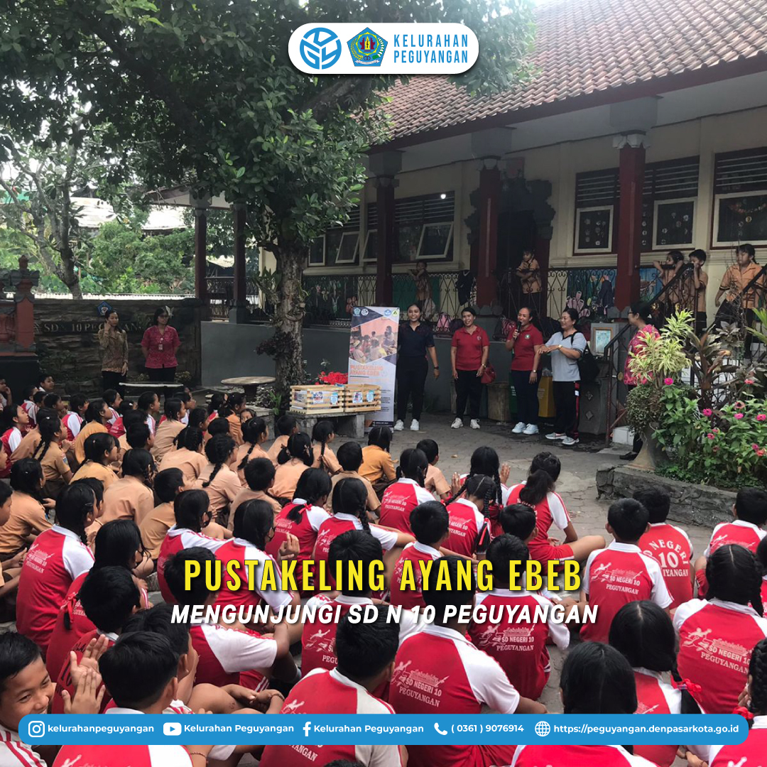 PUSTAKELING AYANG EBEB (PERPUSTAKAAN KELILING KELURAHAN PEGUYANGAN EDUKASI BERBAGI ERA BARU) 3 NOVEMBER 2023