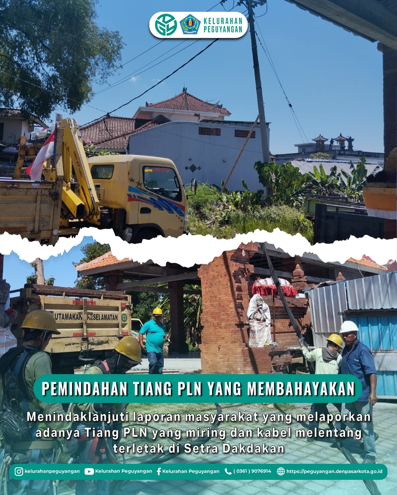 MENINDAKLANJUTI LAPORAN MASYRAKAT YANG MELAPORKAN ADANYA TIANG PLN YANG MIRING DAN KABEL MELENTANG TERLETAK DI SETRA DAKDAKAN