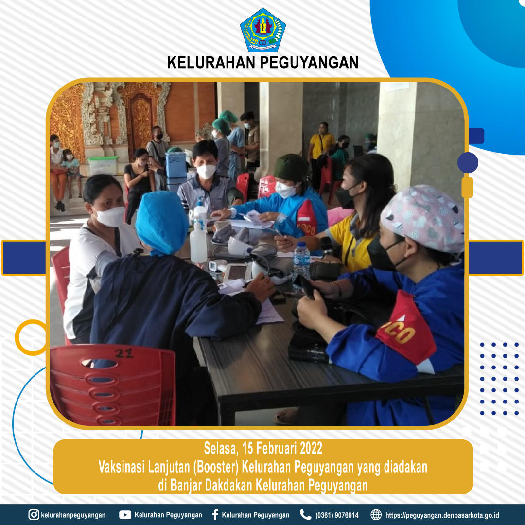 Vaksinasi Lanjutan (Booster) di Bale Banjar Dakdakan Kelurahan Peguyangan