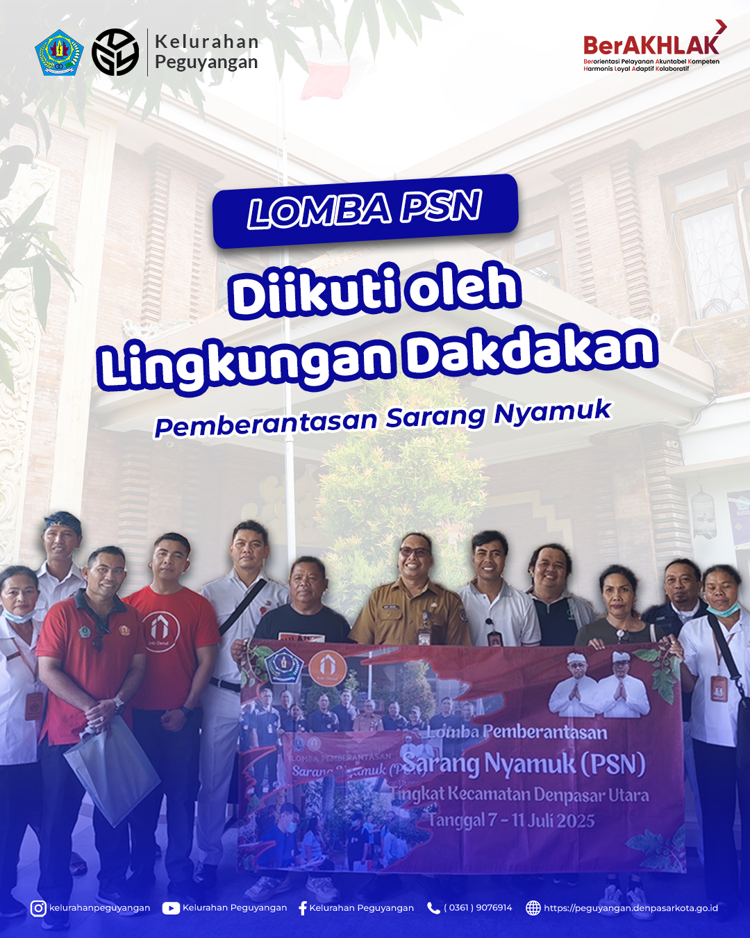 LOMBA PEMBERANTASAN SARANG NYAMUK (PSN) SE-KECAMATAN DENPASAR UTARA TAHUN 2025